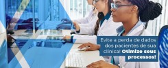 Evite Perda De Dados Dos Pacientes De Sua Clinica Otimize Seus Processos Post (1) - Contabilidade no Rio de Janeiro - Audit Master Contadores