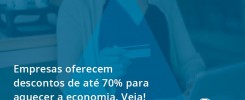 Empresas Oferecem Descontos De Até 70% Para Aquecer A Economia. Veja! Audit Master - Contabilidade no Rio de Janeiro - Audit Master Contadores
